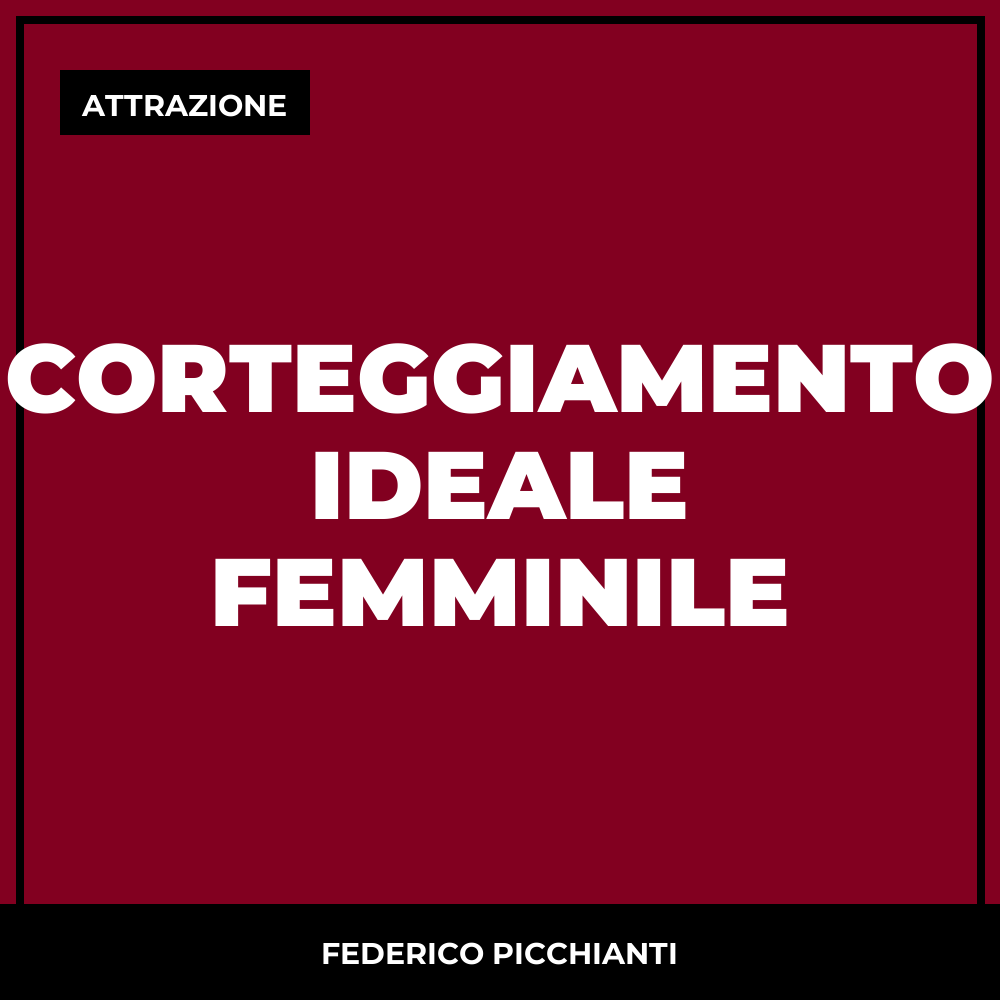 Corteggiamento Ideale Femminile