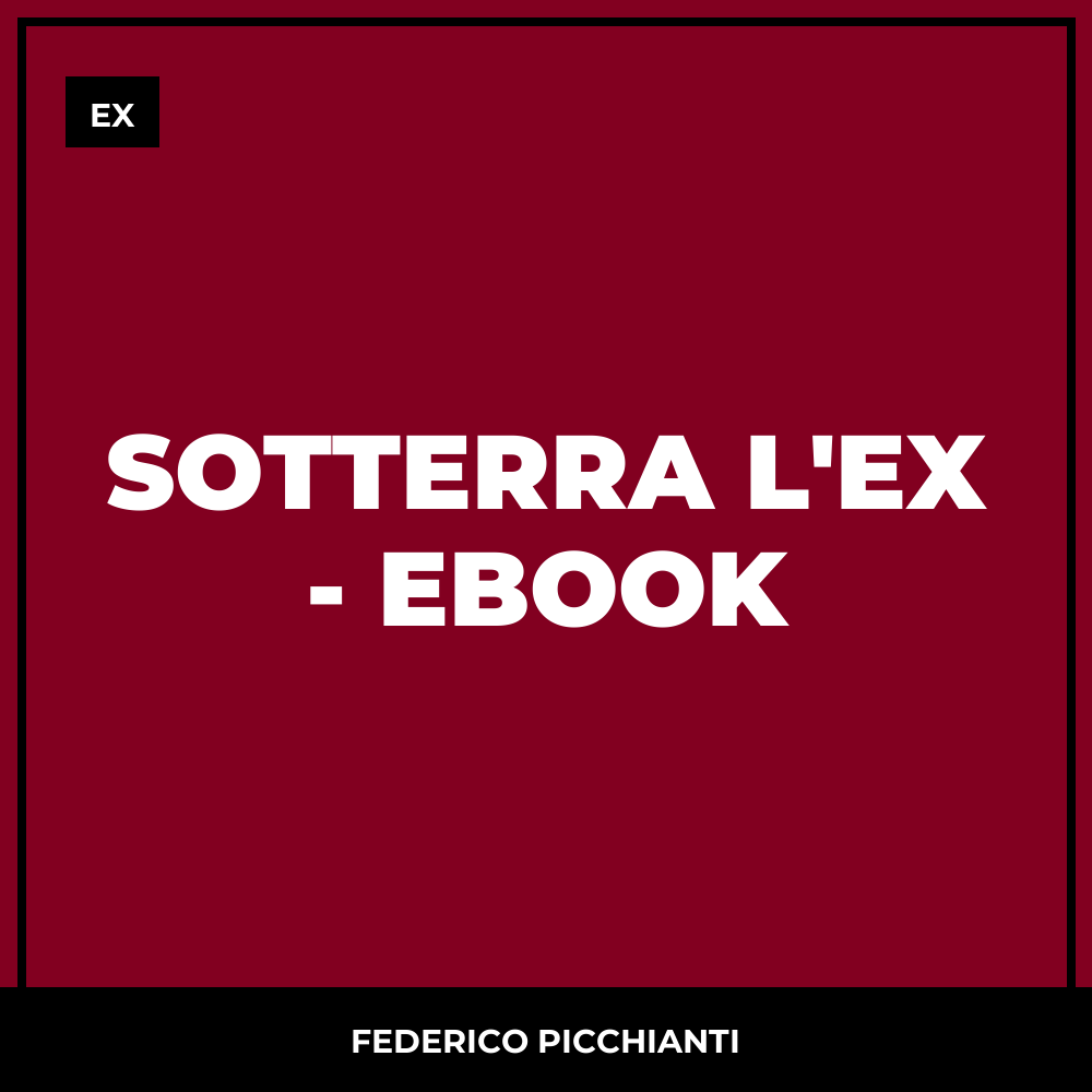 Sotterra l'ex - Ebook
