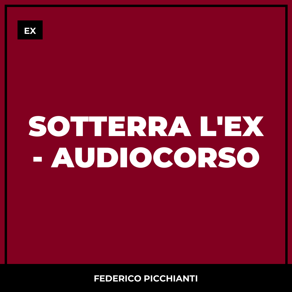 Sotterra l'ex - AudioCorso