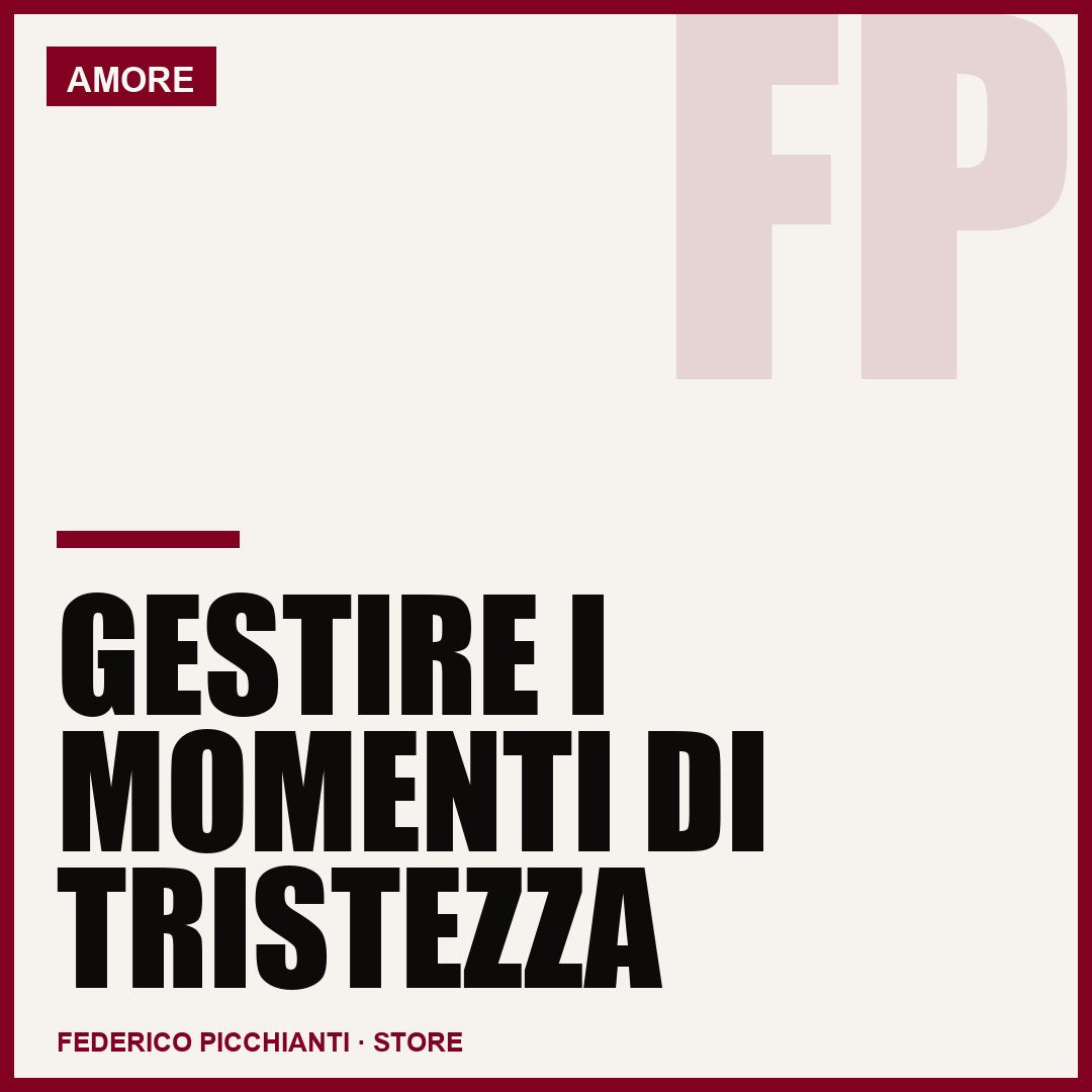 Gestire i Momenti di Tristezza