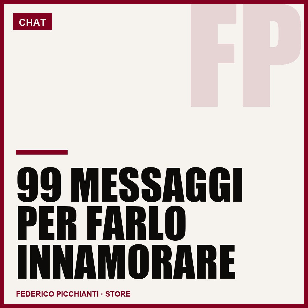 99 Messaggi Per Farlo Innamorare