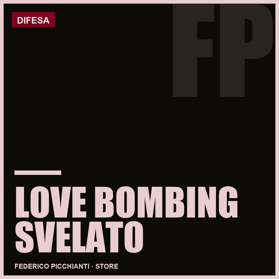 Love Bombing Svelato