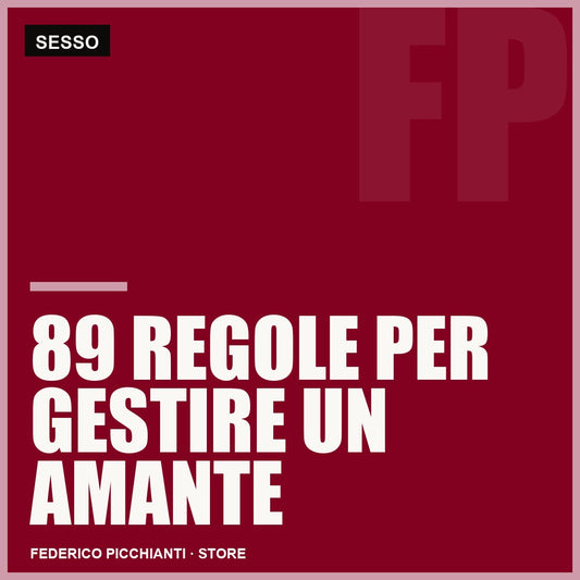 89 Regole per Gestire un Amante