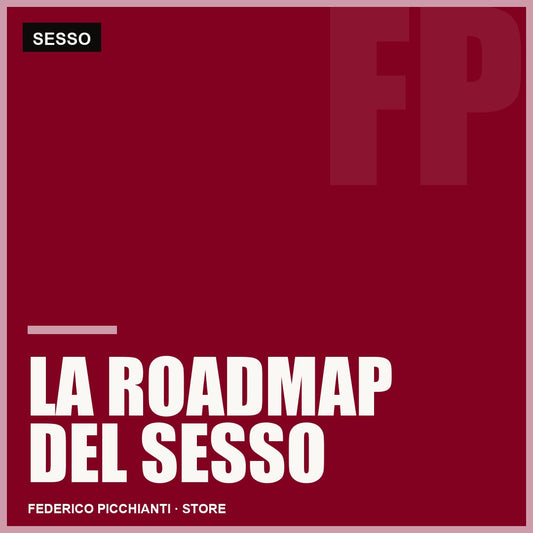 La Roadmap del Sesso