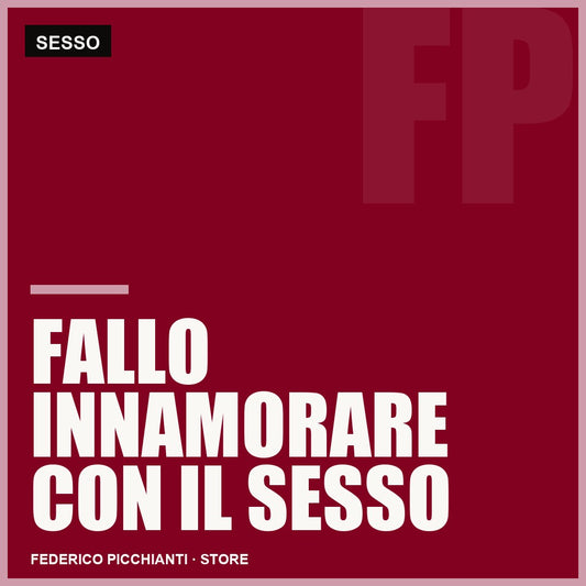 Fallo Innamorare con il Sesso