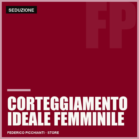 Corteggiamento Ideale Femminile