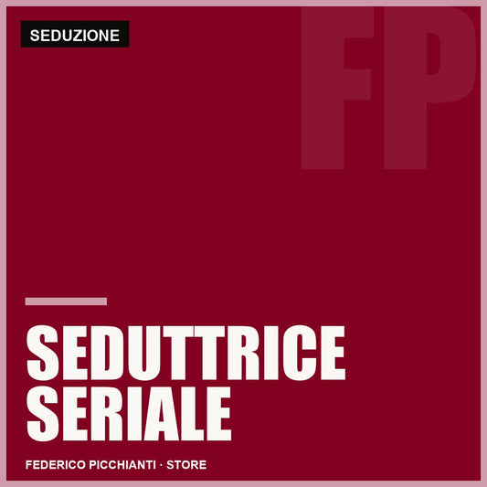 Seduttrice Seriale (Videocorso)