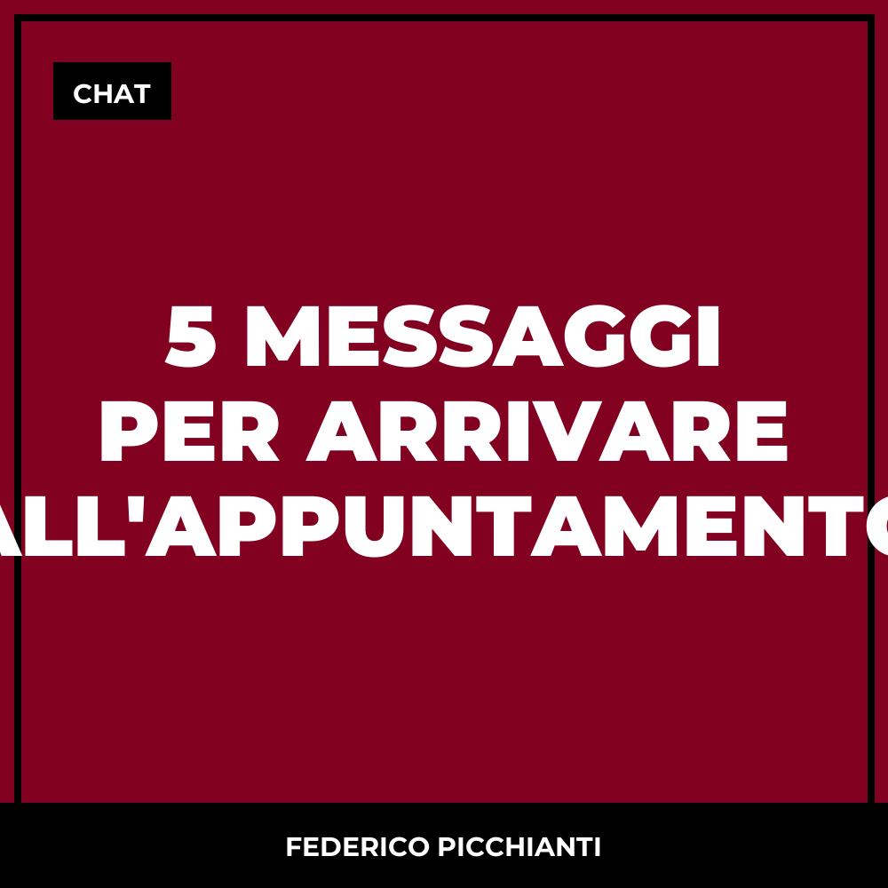 5 Messaggi Per Arrivare all'Appuntamento