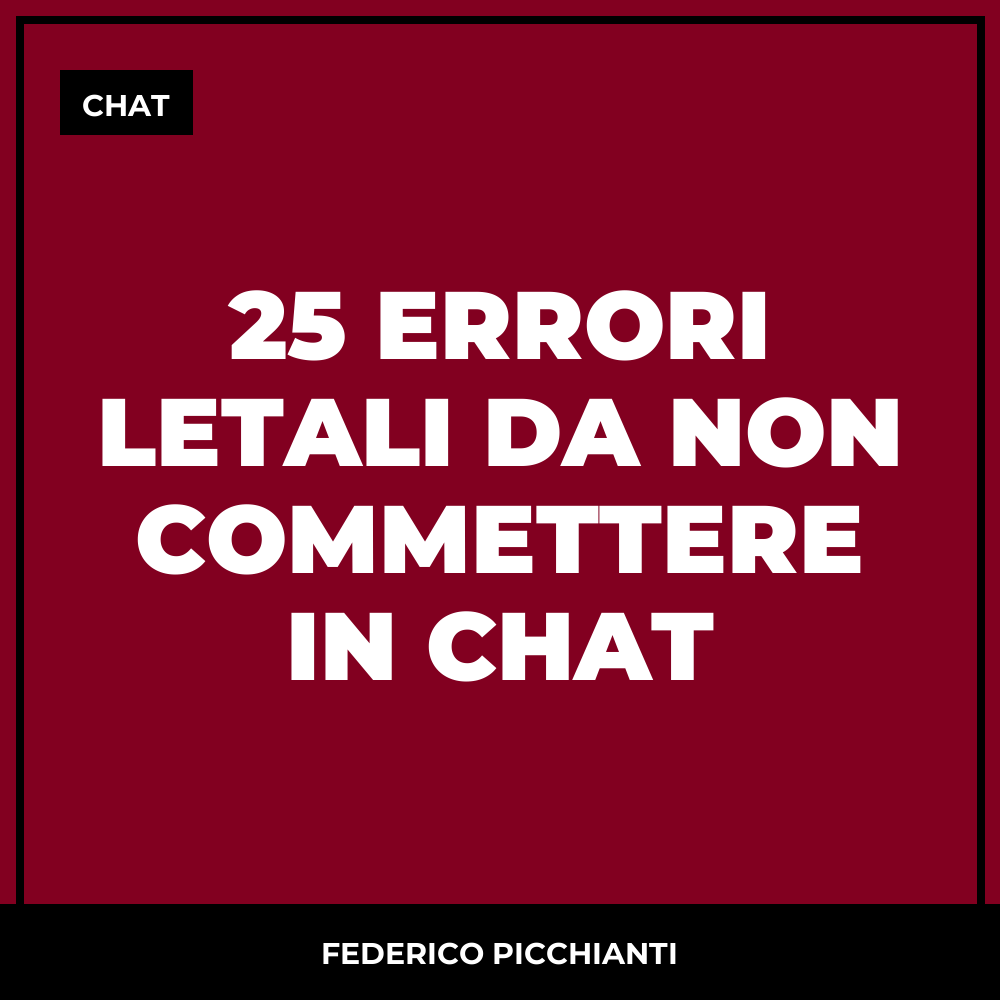 25 Errori Letali Da Non Commettere In Chat