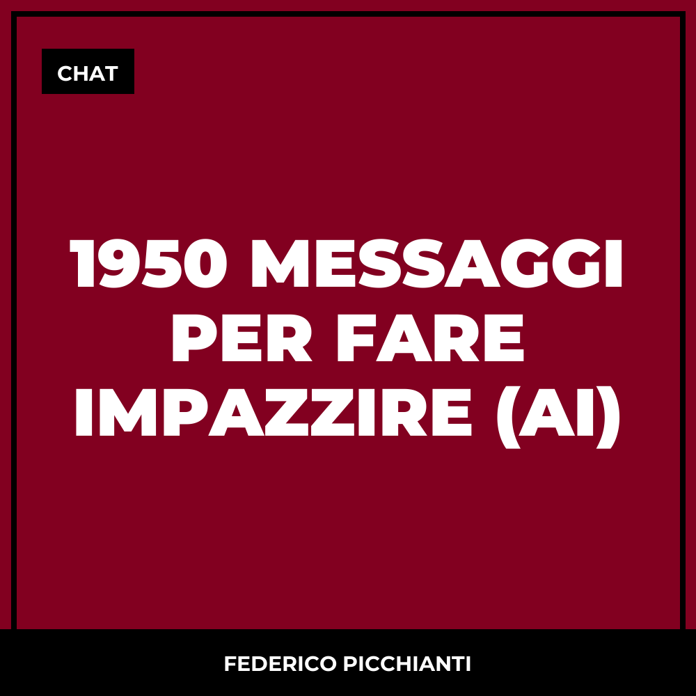 1950 Messaggi Per Fare Impazzire (AI)