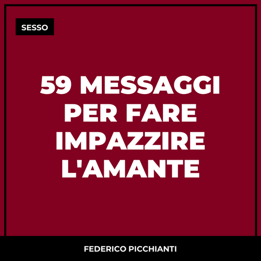 59 Messaggi Per Fare Impazzire l'Amante