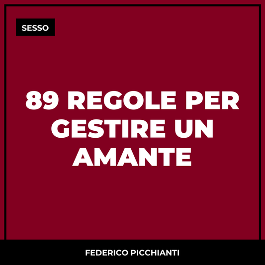 89 Regole per Gestire un Amante