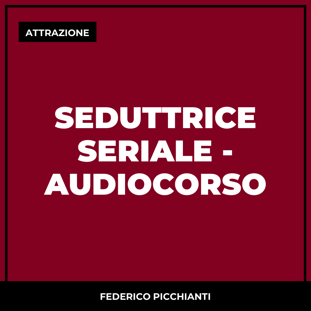 Seduttrice Seriale - Audiocorso
